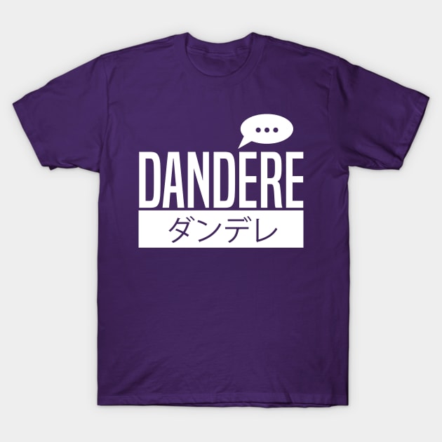 Dandere T-Shirt by cafephantom